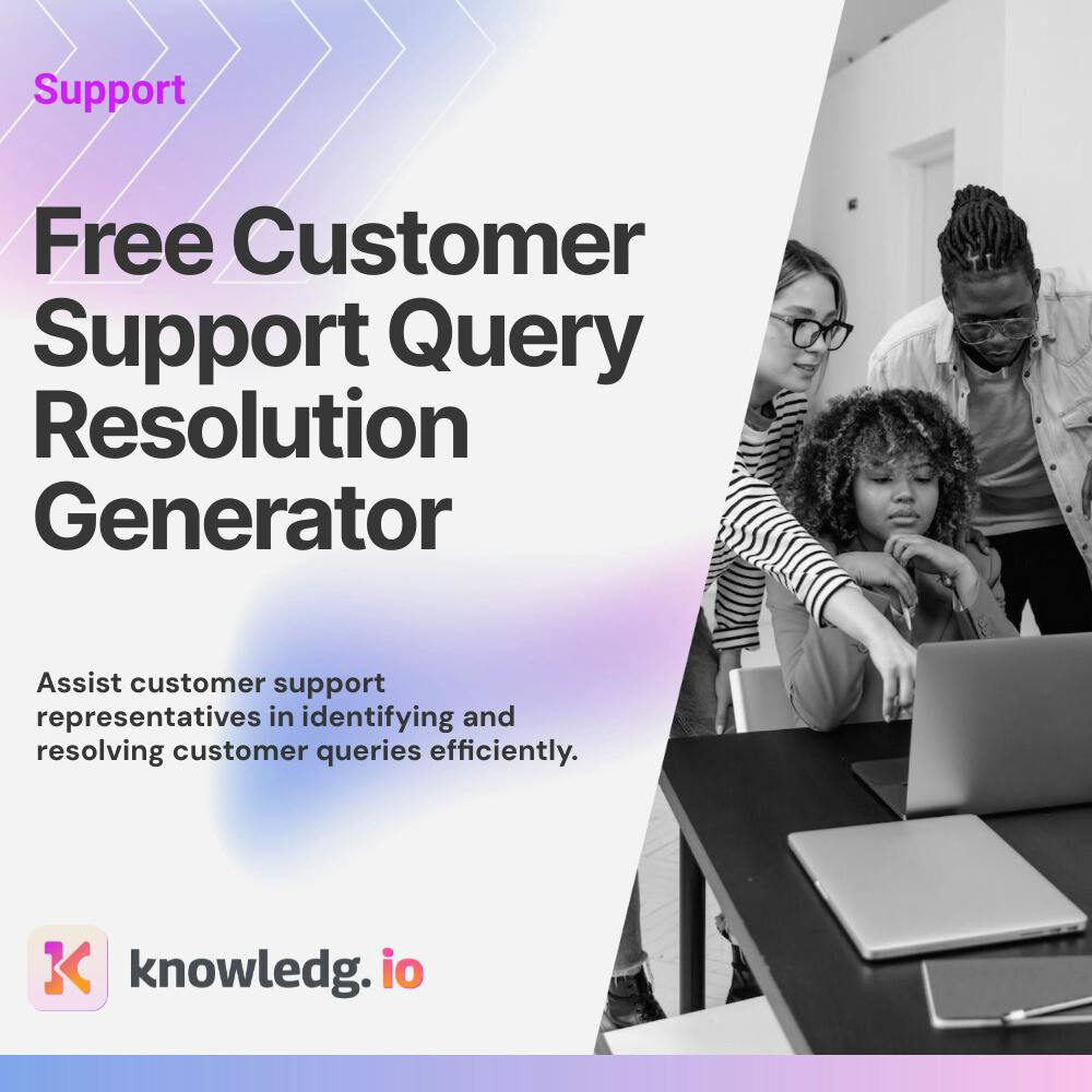 Free Customer Support Query Resolution Generator
