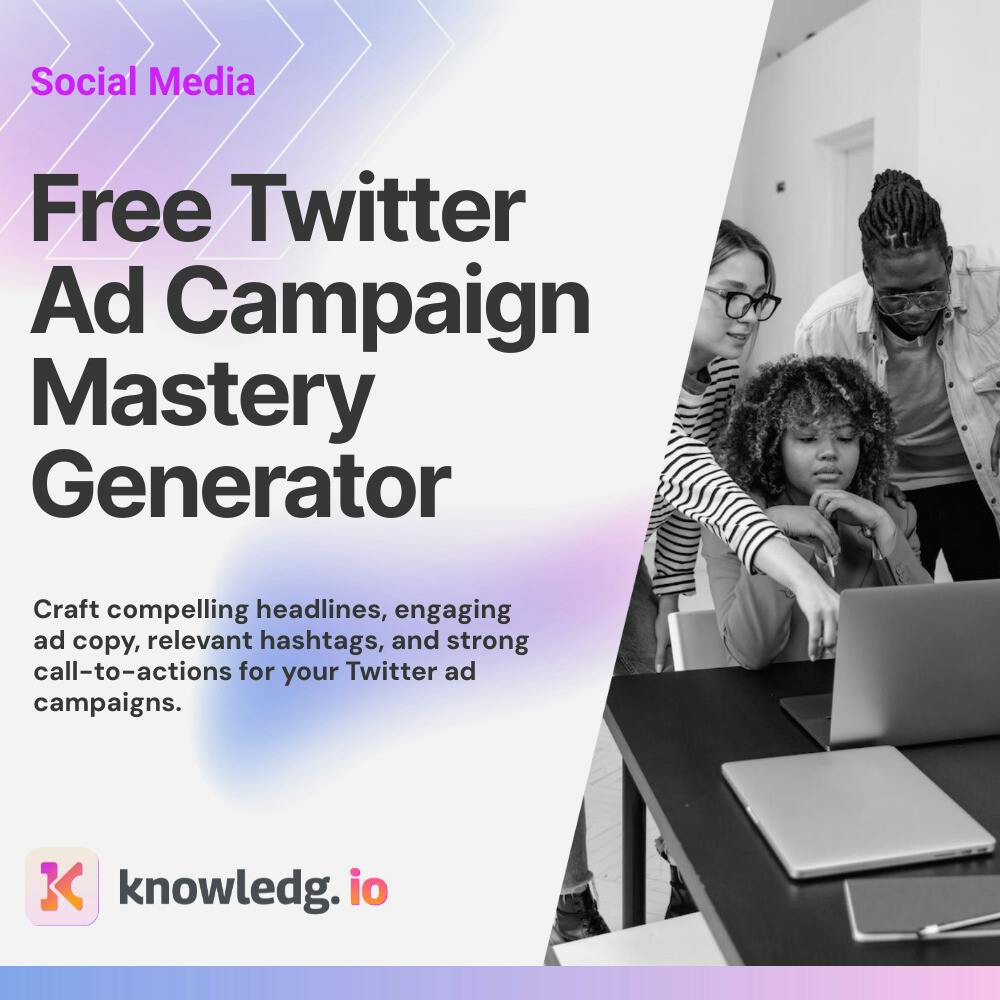 Free Twitter Ad Campaign Mastery Generator